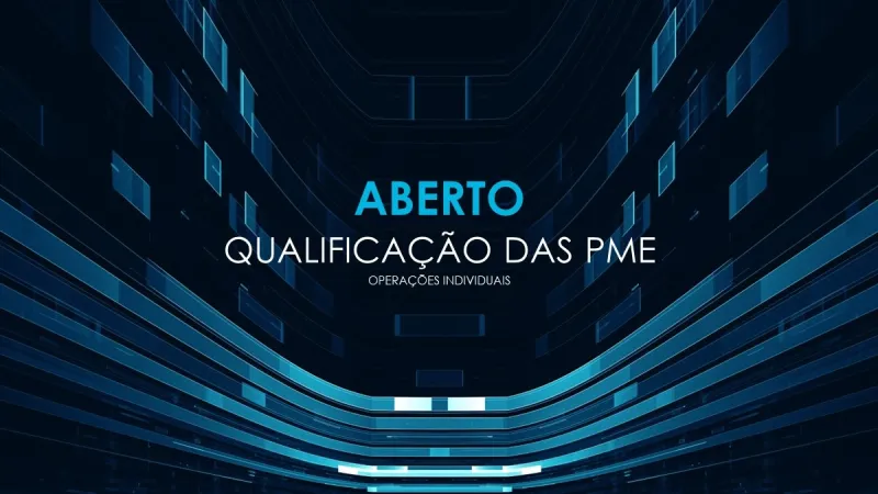 INCENTIVOS: PT2030 - QUALIFICAÇÃO DAS PME
